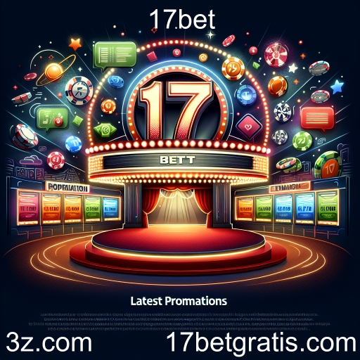 Descubra as Últimas Promoções no 17bet: Bônus e Oportunidades Imperdíveis